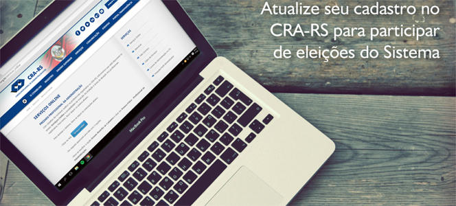 Atualize seu cadastro no CRA-RS para participar de eleições do Sistema